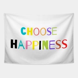 Choose Happiness whte Tapestry