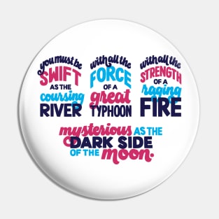 Mysterious as the Dark Side Pin