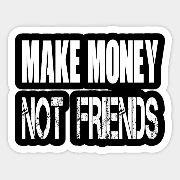 Make money not memes | Sticker