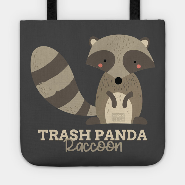 Funny Animal Name Meme Trash Panda Raccoon Funny Animal Meme Tote Teepublic