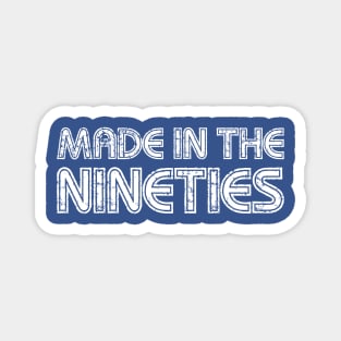 90s Nostalgia: 'Made in the Nineties' Grunge Text Magnet