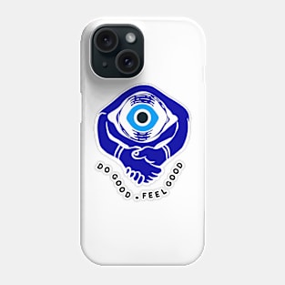 DO GOOD & FEEL GOOD Phone Case