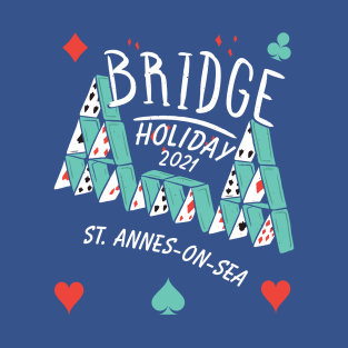 Bridge Holiday  2021 T-Shirt