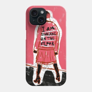 I am standing on the floor Phone Case