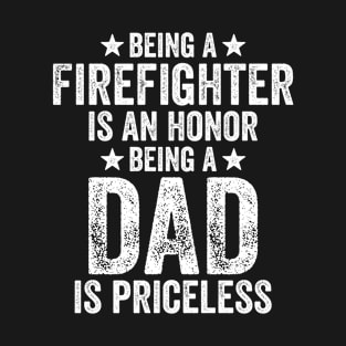 Vintage Honor Being Firefighter T-Shirt Fireman Father Gifts T-Shirt