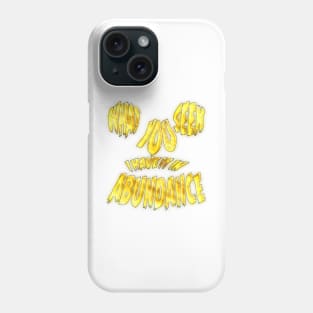 Abundance Phone Case