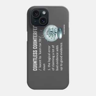 Countless Counterfeit Fallacy Phone Case