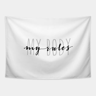 my body my rules Tapestry