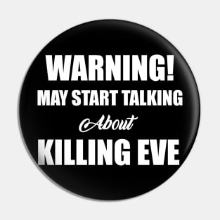 may start talking about killing eve Pin