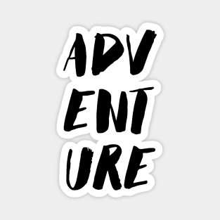 Adventure Quote Black Paint Brush Ink Magnet