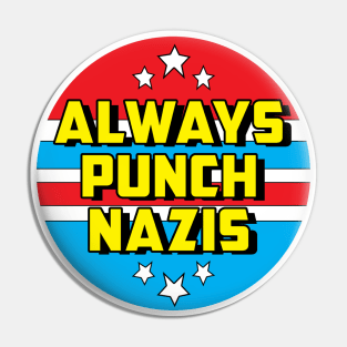 Always Punch Nazis Pin