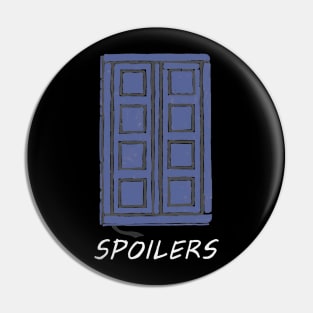 Spoilers Pin