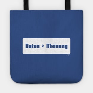 Daten sind besser als Meinung (Data > Opinion,  German, Blue) Tote