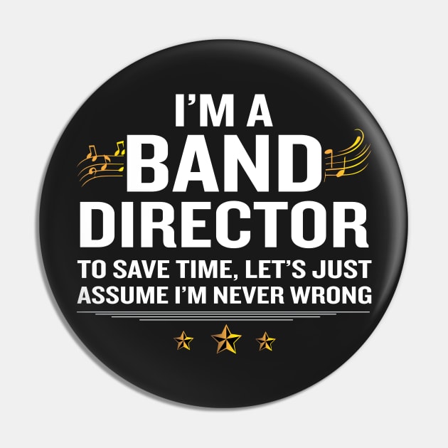 Band Director T-Shirt Funny Quote Gold Awesome Gift Pin by interDesign