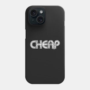 Feeling Cheap, White Phone Case