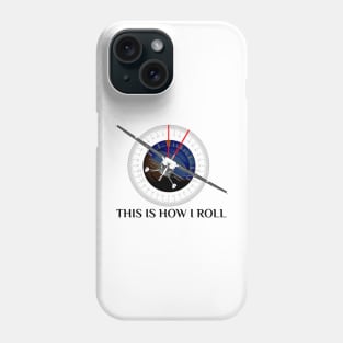 This Is How We Roll Pilot Shirt Funny Airplane Aircraft Tees T-Shirt Phone Case