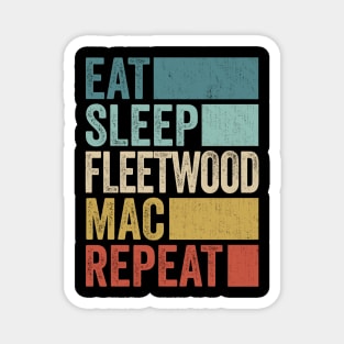 Funny Eat Sleep Fleetwood Repeat Retro Vintage Magnet