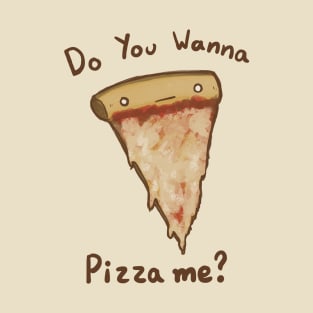 Wanna Pizza Me? T-Shirt