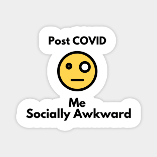 Social Awkwardness Post Covid Magnet