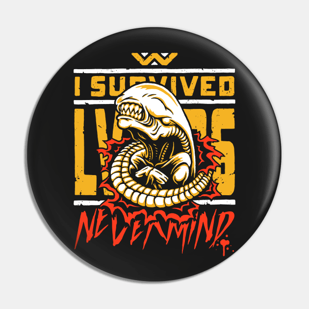 I Survived LV-426 Pin by BWartwork