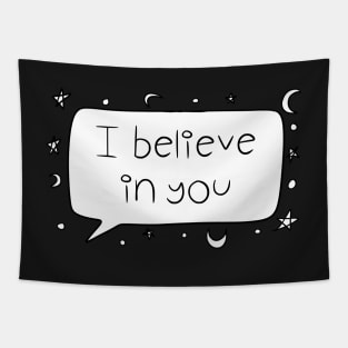 I Believe in You Tapestry