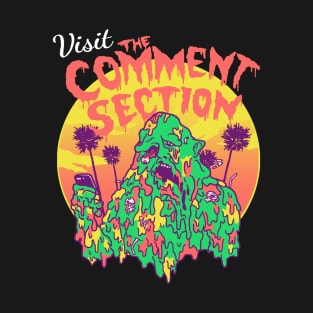 Visit the Comment Section T-Shirt