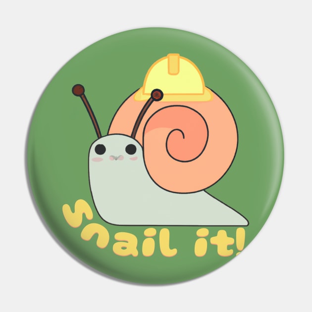 Snail It Funny Quote V3 Pin by Family journey with God