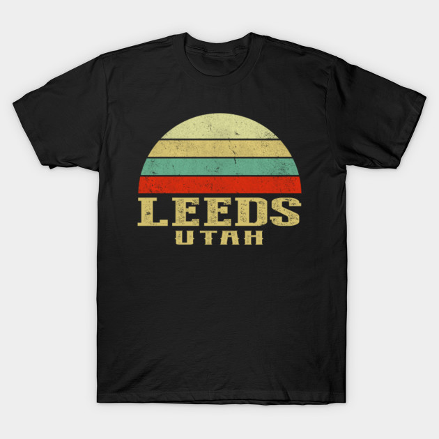 Leeds Utah Vintage Retro Sunset Leeds City T Shirt Teepublic