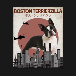 Boston Terrierzilla - Boston Terrier Monster T-Shirt