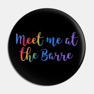 Meet me at the barre Pin