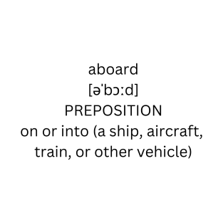 aboard definition T-Shirt