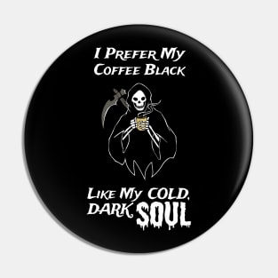 Grim Reaper Loves Black Coffee Coffee Fan Gift Pin