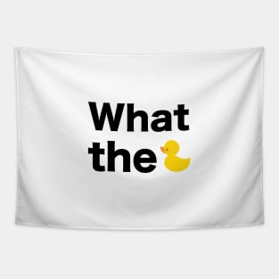 What the... text with duck illustration Tapestry