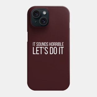 Let's Do It Phone Case