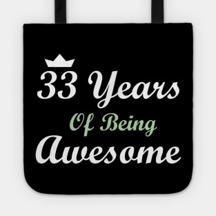 33 Years Of Being Awesome Tote