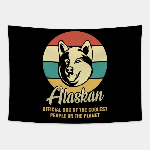 Funny Alaskan Dog Vintage Retro T-Shirt Gift Official Dog Of The Coolest People On The Planet Tapestry by BilieOcean