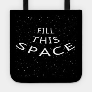 Endless Space 'FILL THIS SPACE' Tote