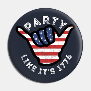 Party Like It&#39;s 1776 4th July USA 2021 Pin