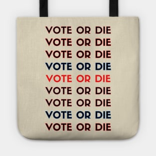 Vote or die Tote