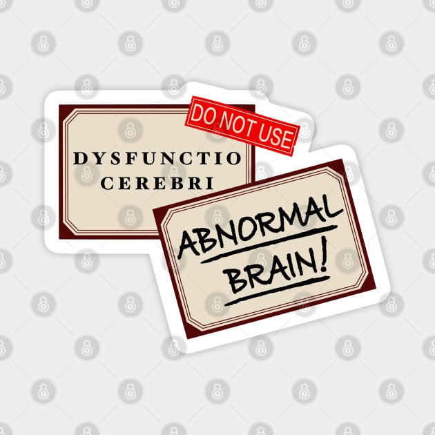 Abnormal Brain jar label Magnet by RavenWake