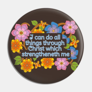 I can do all things though Christ Pin