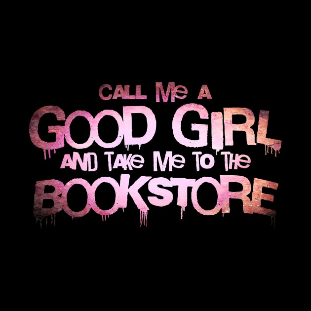 Call me a good girl and take me to the bookstore supernova by sigmarule