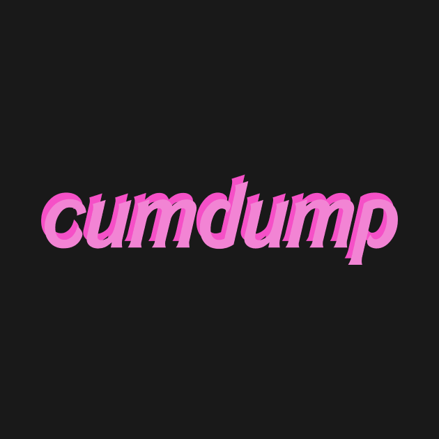 Cumdump by Celestial Red