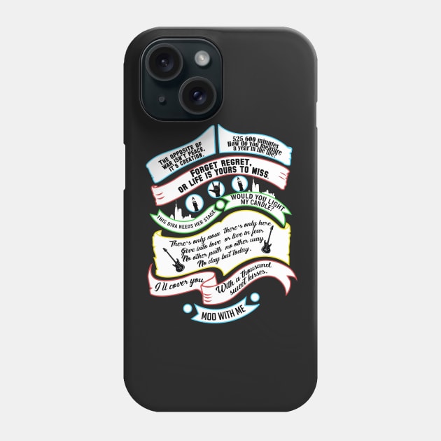 Rent Musical. Best Quotes. Phone Case by KsuAnn