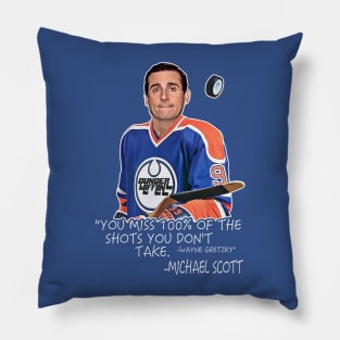 You Miss 100% of the Shots You Don't Take - Michael Scott Pillow