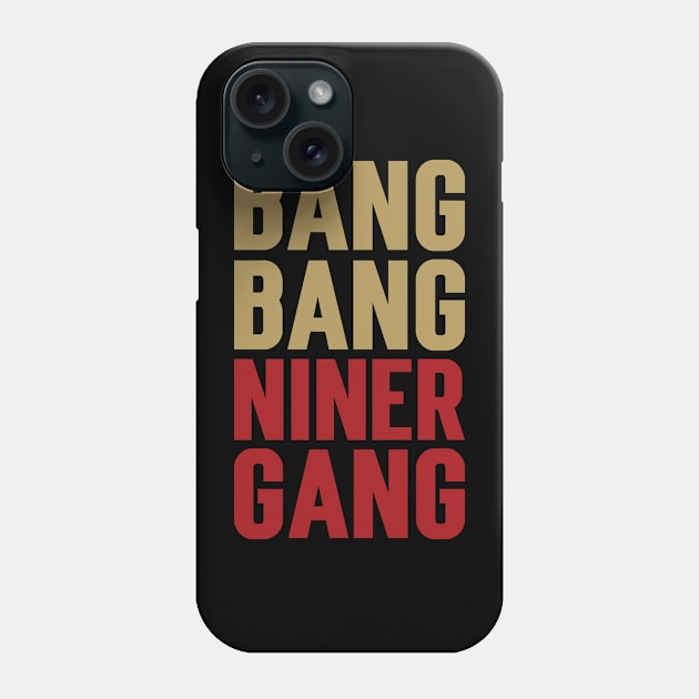 Bang Bang Niner Gang v5 Phone Case by Emma