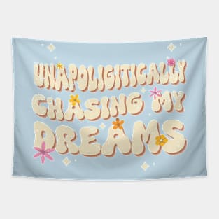 Chasing my Dreams Quote Tapestry