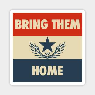 Bring Them Home Magnet