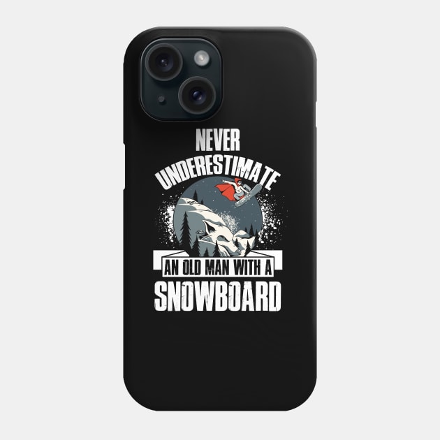 Old Man With A Snowboard Funny Snowboarding Gift Phone Case by CatRobot