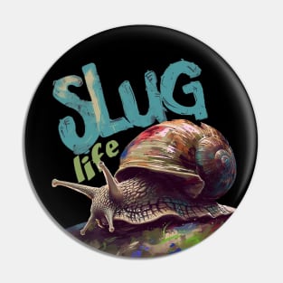 slug life Pin